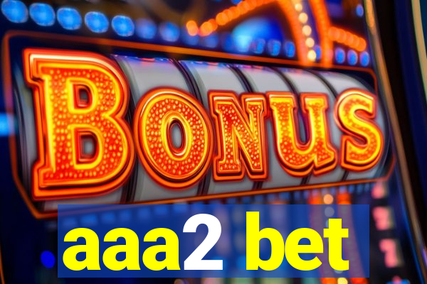 aaa2 bet